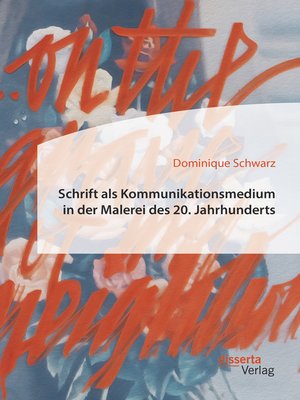cover image of Schrift als Kommunikationsmedium in der Malerei des 20. Jahrhunderts